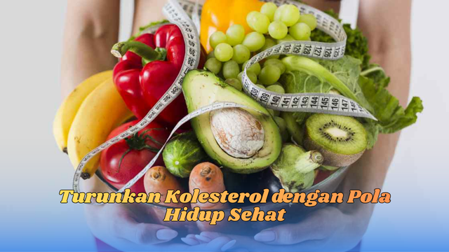 Turunkan Kolesterol